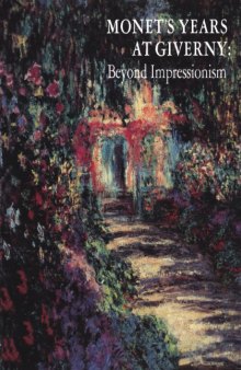 Monet's years at Giverny: Beyond Impressionism