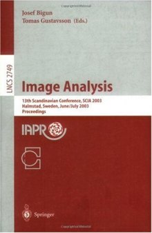 Image Analysis: 13th Scandinavian Conference, SCIA 2003 Halmstad, Sweden, June 29 – July 2, 2003 Proceedings