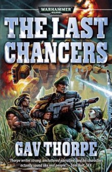 Last Chancers (Warhammer 40,000 Novels: Imperial Guard)