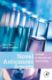 Novel Anticancer Agents: Strategies for Discovery and Clinical Testing