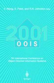 OOIS 2001: 7th International Conference on Object-Oriented Information Systems, 27 – 29 August 2001, Calgary, Canada Proceedings