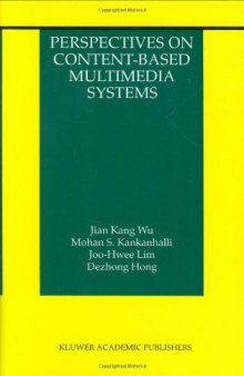 Perspectives on content-based multimedia systems