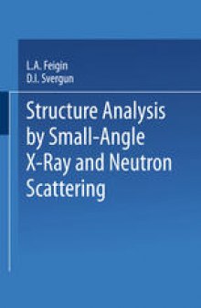 Structure Analysis by Small-Angle X-Ray and Neutron Scattering