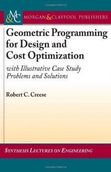 Geometric programming for design and cost optimization