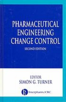 Pharmaceutical engineering change control