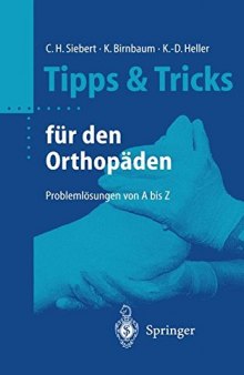 Tipps und Tricks für den Orthopäden: Problemlösungen von A bis Z