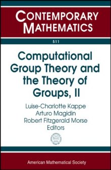 Computational Group Theory and the Theory of Groups II: Computational Group Theory and Cohomology, August 4-8, 2008, Harlaxton College, Grantham, ... Group Theor