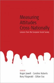 Measuring Attitudes Cross-Nationally: Lessons from the European Social Survey