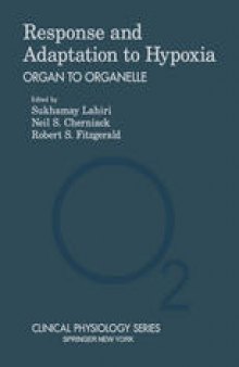Response and Adaptation to Hypoxia: Organ to Organelle