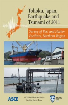 Tohoku, Japan, earthquake and tsunami of 2011 : survey of port and harbor facilities, northern region