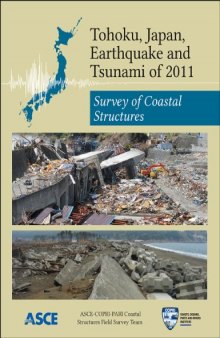 Tohoku, Japan, Earthquake and Tsunami of 2011: Survey of Coastal Structures