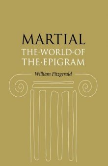 Martial : the world of the epigram