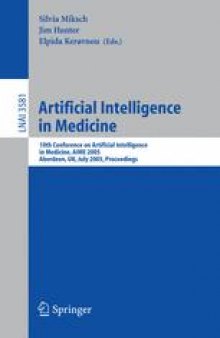Artificial Intelligence in Medicine: 10th Conference on Artificial Intelligence in Medicine, AIME 2005, Aberdeen, UK, July 23-27, 2005. Proceedings
