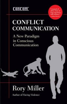 ConCom: Conflict Communication - A New Paradigm in Conscious Communication