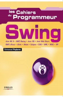 Swing Java SE 5 - AWT Swing - Java 3D - Java Web Start - SWT JFace - JUnit - Abbot - Eclipse - CVS - UML - MVC - XP