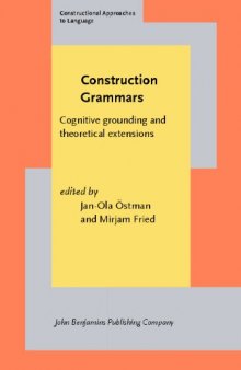 Construction Grammars: Cognitive Grounding and Theoretical Extensions (Constructional Approaches to Language)