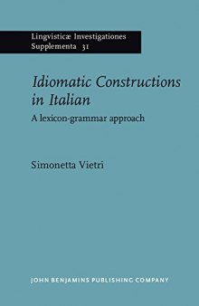 Idiomatic Constructions in Italian: A Lexicon-Grammar approach