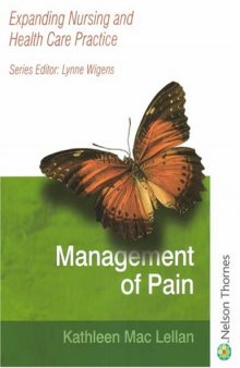 Management of Pain: A Practical Approach for Health Care Professionals (Expanding Nursing & Health Care Practice) (Expanding Nursing and Health Care Practice)  