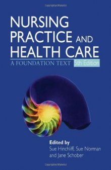 Nursing Practice and Health Care, 5th Edition (Hodder Arnold Publication)  