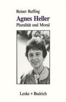Agnes Heller: Pluralität und Moral