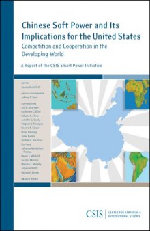 Chinese Soft Power and Its Implications for the United States: Competition and Cooperation in the Developing World