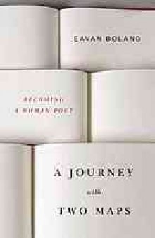 A journey with two maps : becoming a woman poet