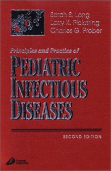 Principles and Practice of Pediatric Infectious Diseases (Principles & Practice of Pediatric Infectious Diseases)