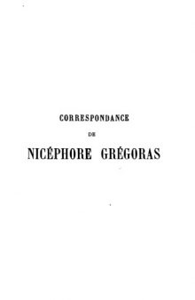 Correspondance de Nicéphore Grégoras