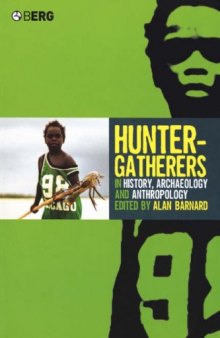 Hunter-Gatherers in History, Archaeology and Athropology