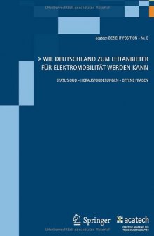 Wie Deutschland zum Leitanbieter für Elektromobilität werden kann: Statuts Quo - Herausforderungen - Offene Fragen