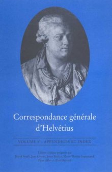 Correspondance Generale d'Helvetius, Vol. 5 (French Edition)