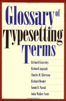Glossary of Typesetting Terms (Chicago Guides to Writing, Editing, and Publishing)
