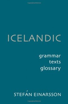 Icelandic: Grammar, Text and Glossary, 2nd Edition