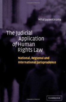 The Judicial Application of Human Rights Law: National, Regional and International Jurisprudence