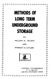 Methods of Long Term Underground Storage