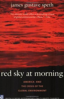 Red Sky at Morning: America and the Crisis of the Global Environment, Second Edition (Yale Nota Bene)  