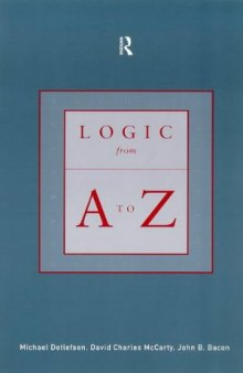 Logic from A to Z: REP Glossary of Logical and Mathematical Terms (Routledge A-Z)  