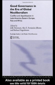 Good Governance in the Era of Global Neoliberalism: Conflict and Depolitization in Latin America, Eastern Europe, Asia and Africa