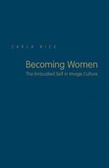 Becoming Women: The Embodied Self in Image Culture