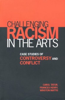 Challenging Racism in the Arts: Case Studies of Controversy and Conflict