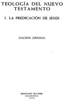 Teología del Nuevo Testamento, I. La predicación de Jesús (Biblioteca de Estudios Biblicos)