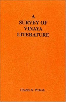 A Survey of Vinaya Literature (The Dharma Lamp Serie) Vol. I