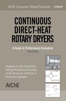Continuous Direct-Heat Rotary Dryers: A Guide to Performance Evaluation, Third Edition