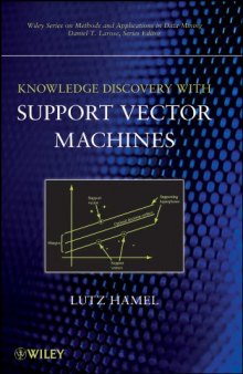 Knowledge Discovery with Support Vector Machines (Wiley Series on Methods and Applications in Data Mining)