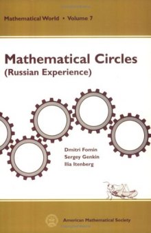 Mathematical Circles: Russian Experience (Mathematical World, Vol. 7)