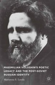 Maximilian Voloshin’s Poetic Legacy and the Post-Soviet Russian Identity
