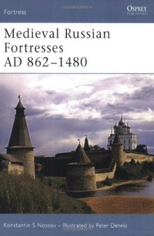 Medieval Russian Fortresses AD 862-1480