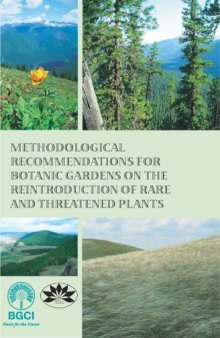Methodological Recommendations for Botanic Gardens on the Reintroduction of Rare and threatened Plants