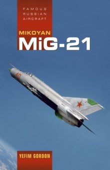 Mikoyan MiG-21 (Famous Russian Aircraft)