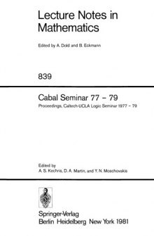Cabal Seminar 77 – 79: Proceedings, Caltech-UCLA Logic Seminar 1977 – 79